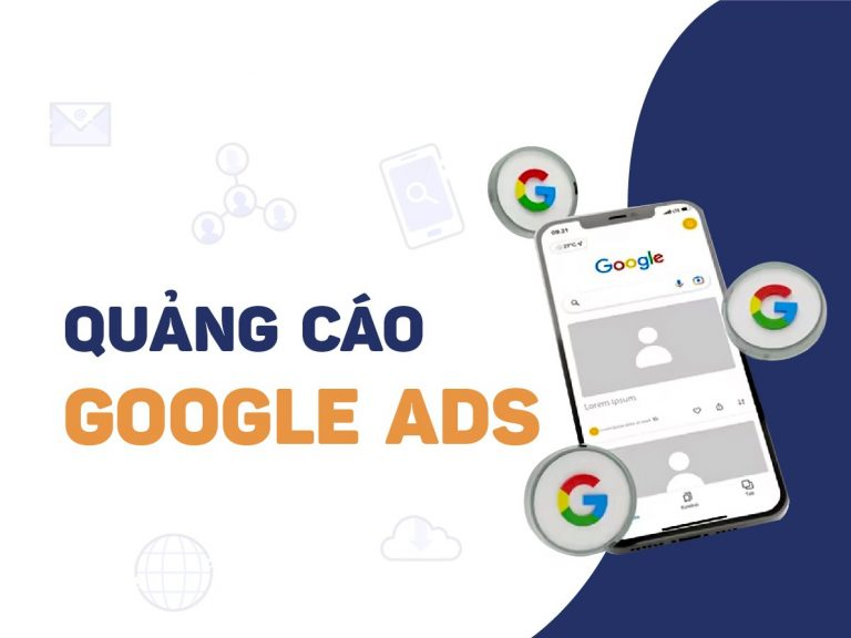 Học Digital Marketing phải đảm bảo có những kiến thức về Google Ads